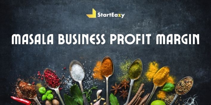 Masala Business Profit Margin | Guide for Startups